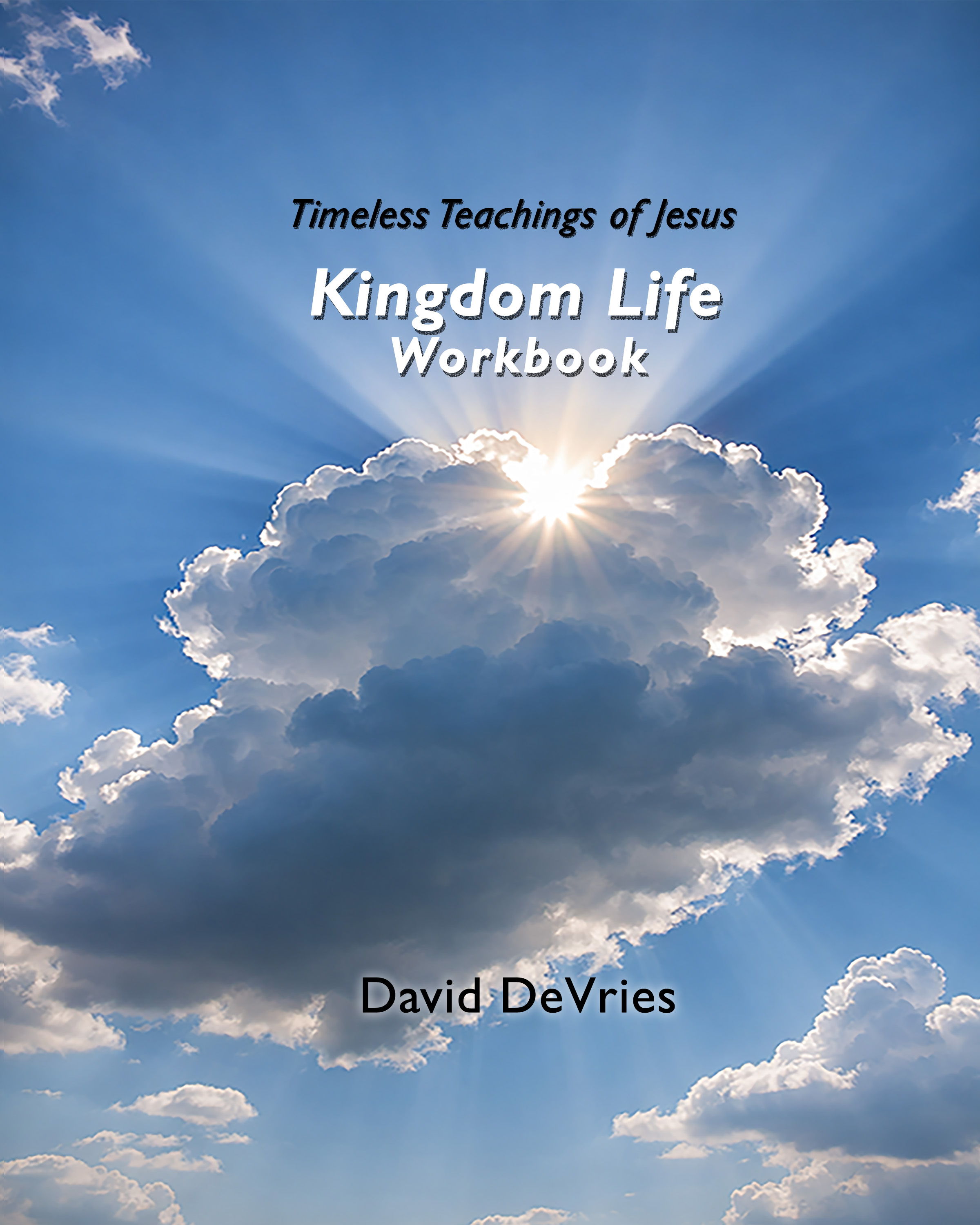 Kingdom Life Workbook Christian Bible Study Workbook